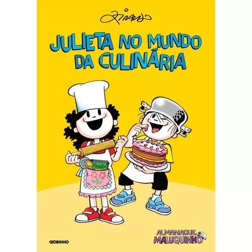 Almanaque Maluquinho - Julieta No Mundo Da Culinária - 2ª