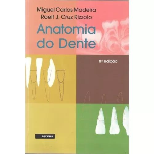 Anatomia Do Dente 8ª Edição 2016 - Livro Original