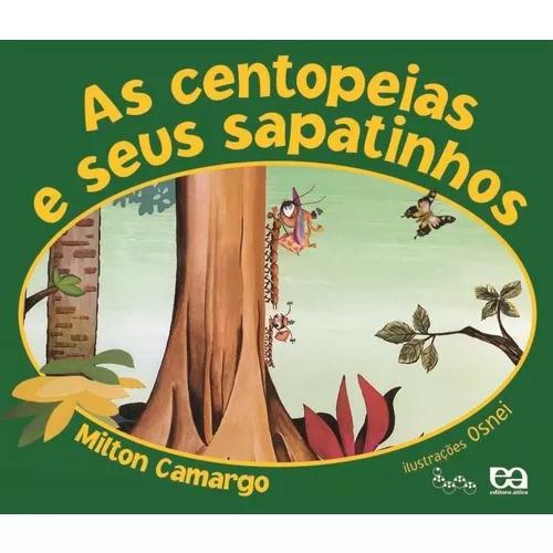 As Centopéias E Seus Sapatinhos - Col. Lagarta Pintada