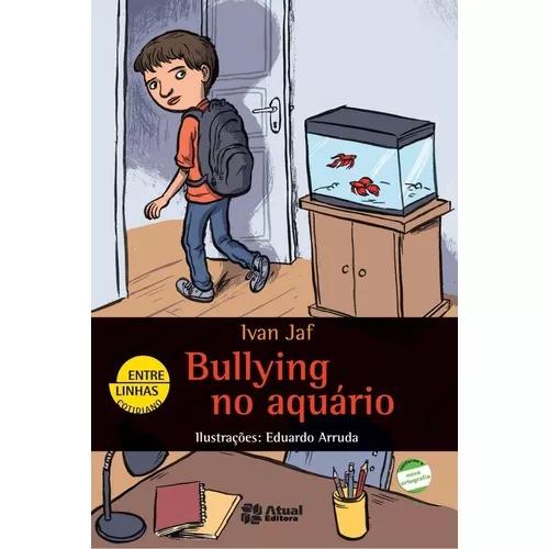 Bullying No Aquário - Col. Entrelinhas