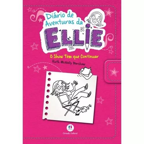 Diario De Aventuras Da Ellie - O Show T