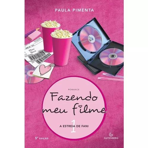 Fazendo Meu Filme 1 - A Estreia De Fani - 2ª Ed. 2009
