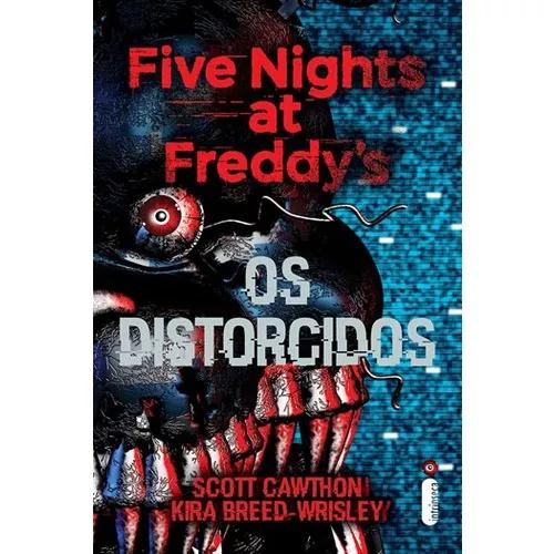 Five Nights At Freddy's - Os Distorcidos - Vol. 2