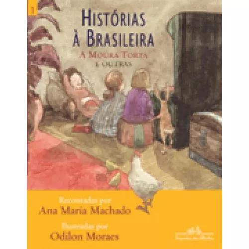 Historias A Brasileira - 1 - Cia Das Letras