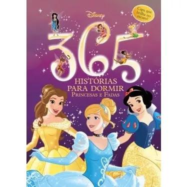Livro 365 Histórias Para Dormir Disney - Princesas E Fadas