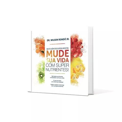 Livro: Muito Além Dos Superalimentos