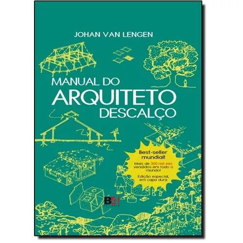 Manual Do Arquiteto Descalço - Capa Dura