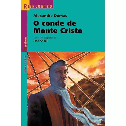 O Conde De Monte Cristo - 2ª Ed. 2011 - Col. Reencontro Lit