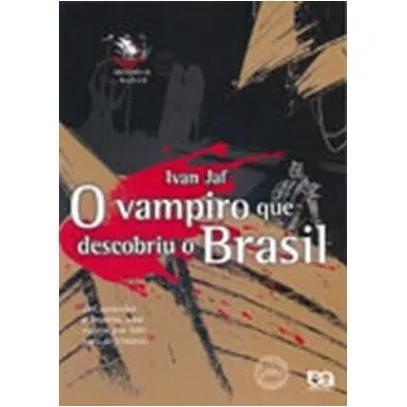 O Vampiro Que Descobriu O Brasil