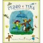 Pedro E Tina - Uma Amizade Muito Especial