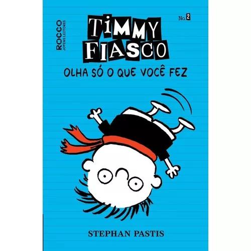 Timmy Fiasco - Olha Só O Que Você Fez - Nº 2