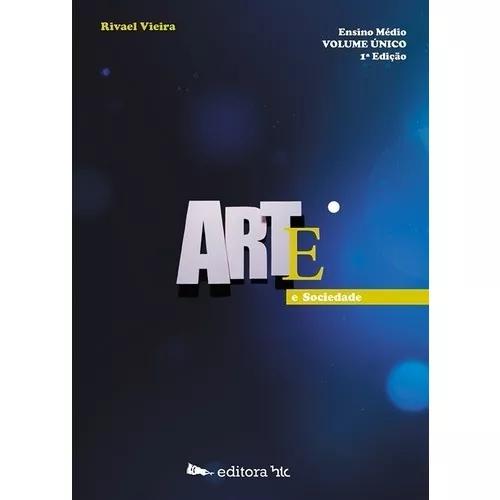 Arte E Sociedade. Volume Único - Frete Grátis