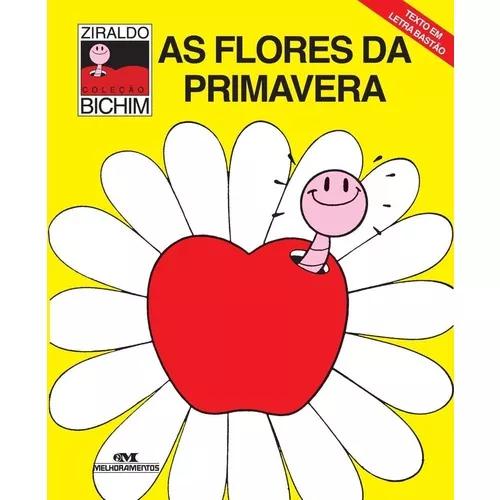 As Flores Da Primavera - Col. Bichim - Nova Ortografia