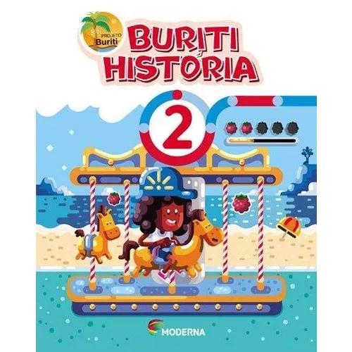 Buriti - História - 2º Ano - 4ª Ed. 2017