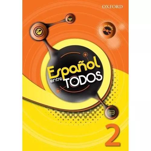 Espanol Entre Todos - Vol. 2 - Material Do Aluno