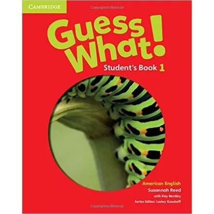 Guess What! 1 - Student's Book - American English