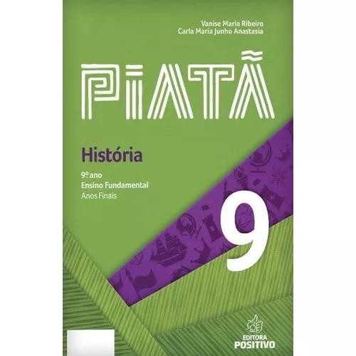 Piatã - História - 9º Ano