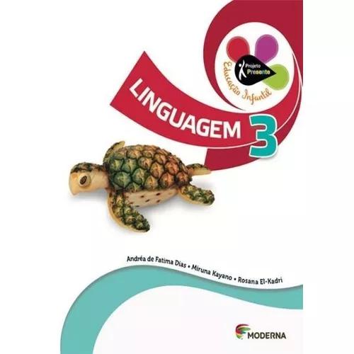 Projeto Presente - Educação Infantil - Linguag
