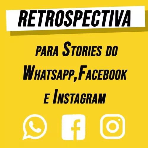 Retrospectiva Para Stories Do Whatsapp,facebook E Instagram