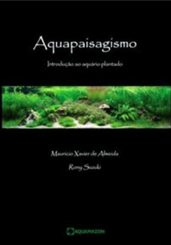 Aquapaisagismo - introduçao ao aquario plantado