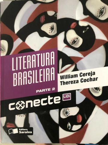 Literatura Brasileira - Parte 2 - Conecte - William Cereja e