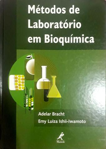 Métodos De Laboratório Em Bioquímica - Adelar Bracht &