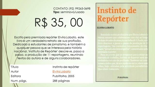 Instinto de Repórter - Elvira Lobato