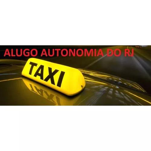 Alugo Autonomia De Taxi Do Rj Para Auxiliar Que Possua Carro