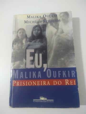 Livro Eu Malika Oufkir - prisioneira do rei