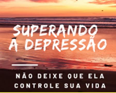 Depressão Nunca Mais! Quer Superar a Depressão?