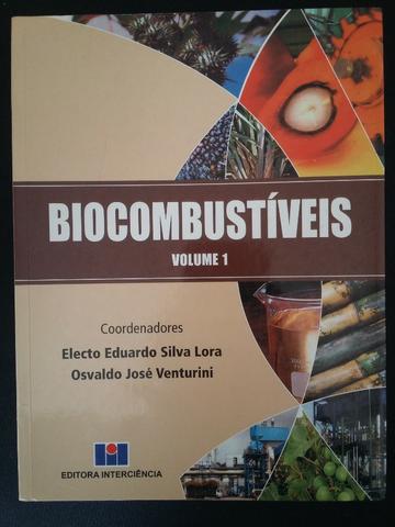 Biocombustíveis - Volume 1 - Electo E. Lora