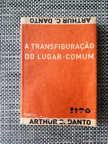 Livro Transfiguração do Lugar Comum Arthur Danto Cosac