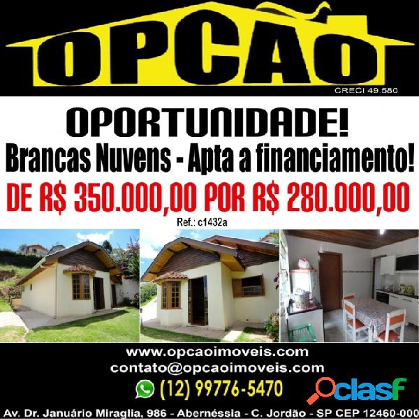 B. Brancas Nuvens - Apta a financiamento!