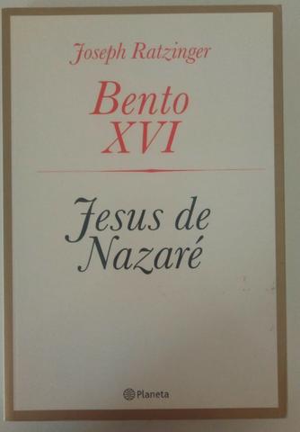 Bento XVI - Jesus de Nazaré