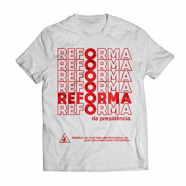Camiseta Reforma da Presidência - 100% algodão