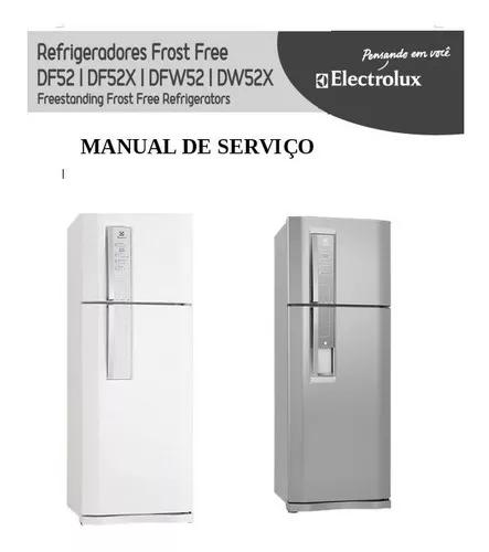 Manual Serviço Refrigerador Electrolux Df52 52x Dfw52 52x