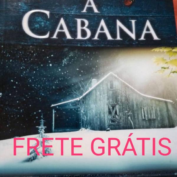 A CABANA / FRETE GRÁTIS (livro)