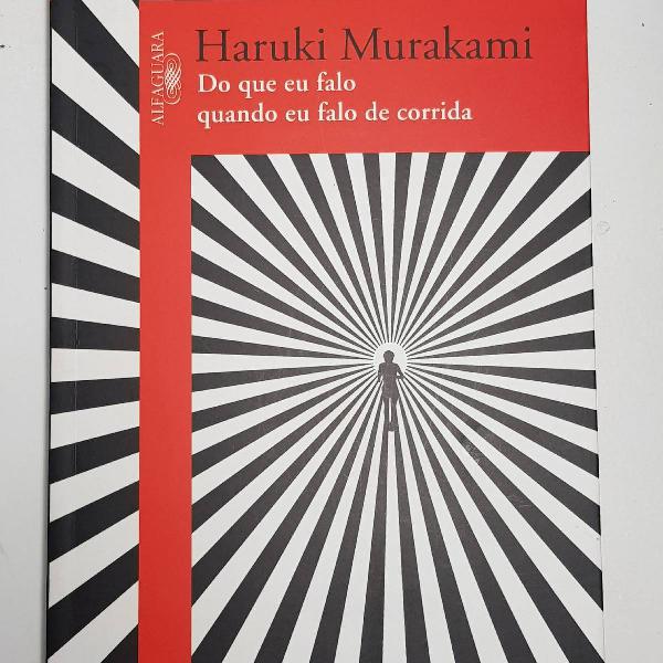 Do Que Eu falo Quando Eu Falo De Corrida - Haruki Murakami