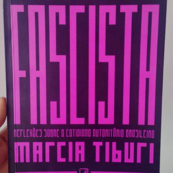 livro como dialogar com um fascista - márcia tiburi