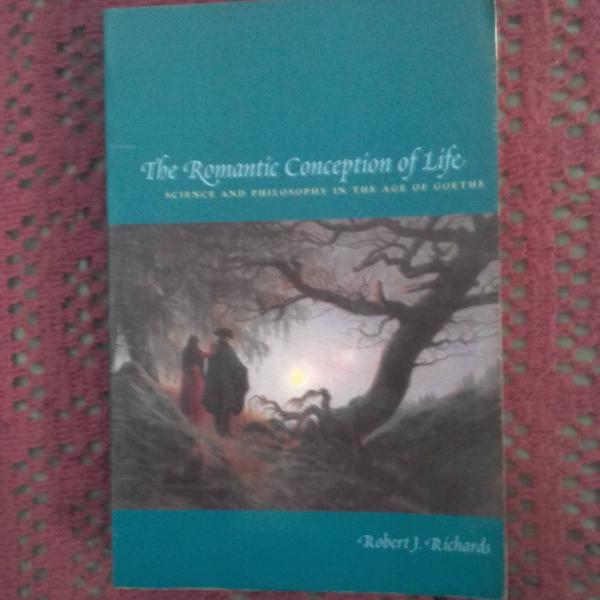 livro : the romantic conception of life