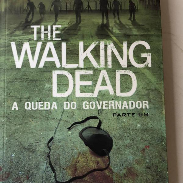 livro: the walking dead - a queda do governador - parte um