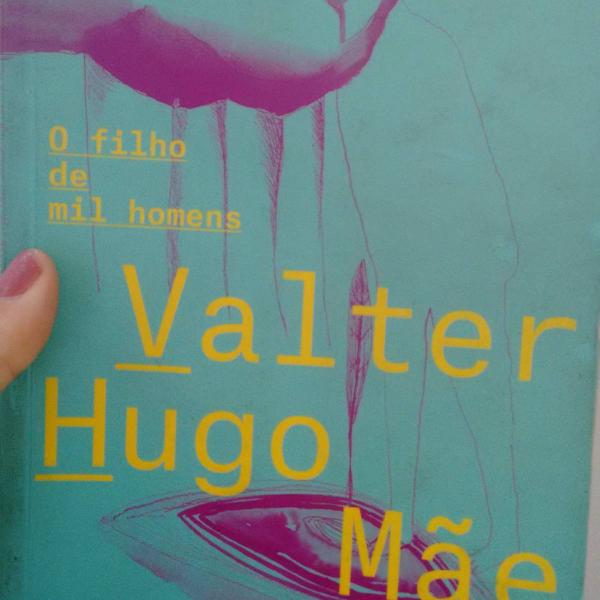 o filho de mil homens de valter hugo mãe