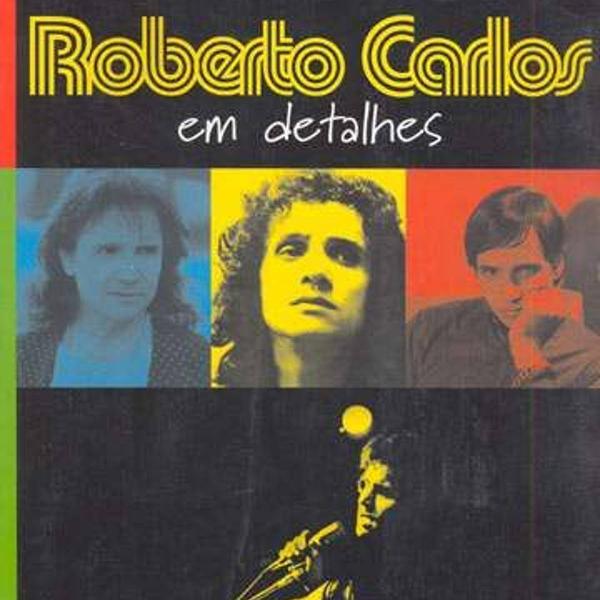 roberto carlos em detalhes