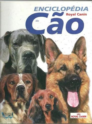 A1040 - Enciclopédia Do Cão - Royal Canin