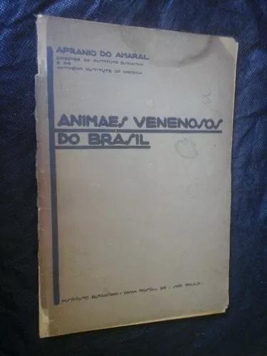 Animais Venenosos Do Brasil Afranio Do Amaral 1 Ed 1930