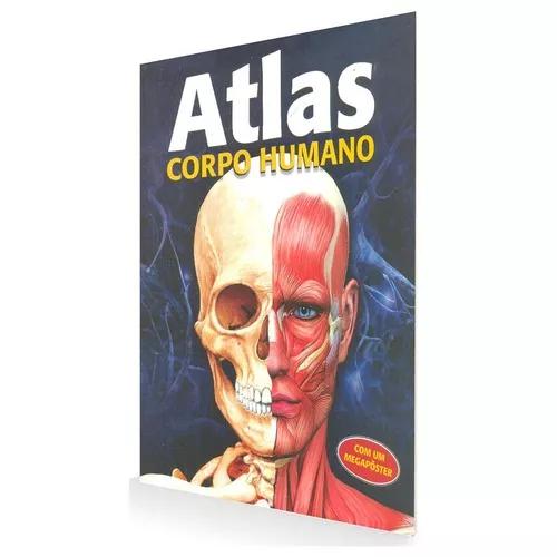 Atlas Corpo Humano + Megapôster Principais Sist