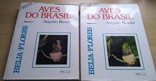 Aves Do Brasil Augusto Ruschi Beija Flores Volumes 4 E 5