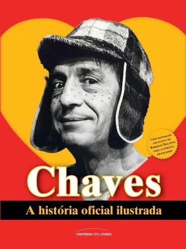 Chaves A História Oficial Ilustrada
