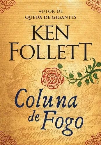Coluna De Fogo - Ken Follett