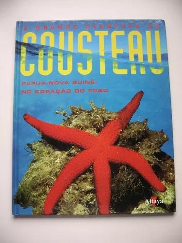 Cousteau Vol. 26 - Papua - Nova Guiné: No Coração Do Fogo